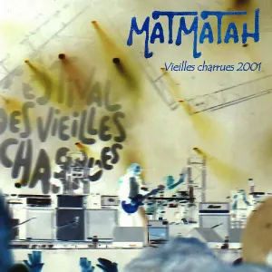 Pochette 2001-07-22: Festival des Vieilles Charrues, Carhaix, France