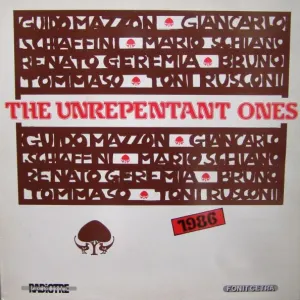 Pochette de The Unrepentant Ones de Giancarlo Schiaffini