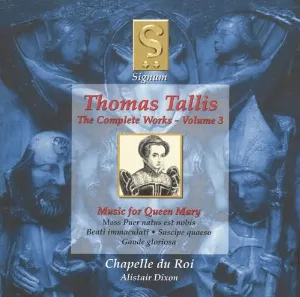 Pochette de The Complete Works, Volume 3: Music for Queen Mary de Thomas Tallis