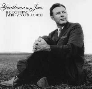Pochette de Gentleman Jim: The Definitive Jim Reeves Collection de Jim Reeves