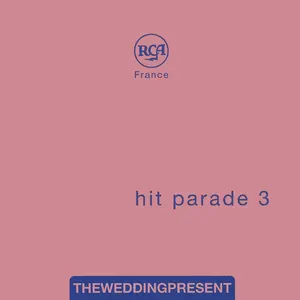 Pochette de Hit Parade 3 de The Wedding Present