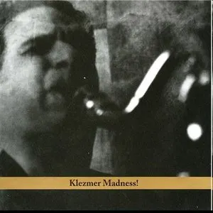 Pochette de Klezmer Madness! de David Krakauer