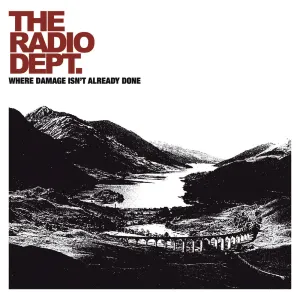 Pochette de Where Damage Isn't Already Done de The Radio Dept.