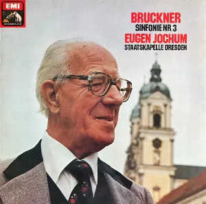 Pochette de Sinfonie Nr. 3 de Staatskapelle Dresden - Eugen Jochum - Anton Bruckner