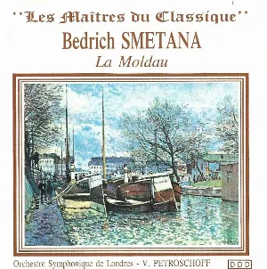 Pochette de La Moldau "Les Maîtres du Classiques" de Bedřich Smetana