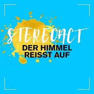 Pochette de Der Himmel reisst auf de Stereoact