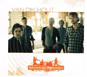 Pochette de Nederlandstalige popklassiekers: Van Dik Hout de Van Dik Hout