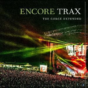 Pochette Encore Trax: The Gorge Extended