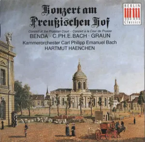 Pochette de Konzert am Preussischen Hof de Hartmut Haenchen - Kammerorchester Carl Philipp Emanuel Bach - Johann Gottlieb Graun - Carl Philipp Emanuel Bach