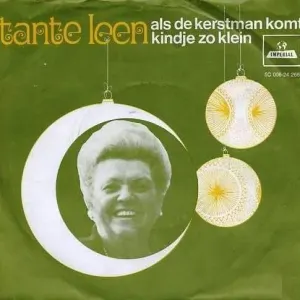 Pochette de Als de Kerstman komt / Kindje zo klein de Tante Leen
