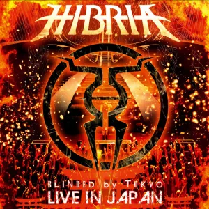 Pochette de Blinded by Tokyo: Live in Japan de Hibria