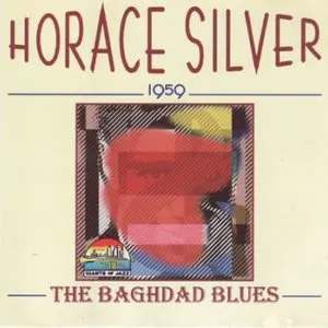 Pochette de The Baghdad Blues - 1959 de Horace Silver