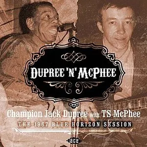 Pochette de Dupree ’n’ McPhee: The 1967 Blue Horizon Session de Champion Jack Dupree