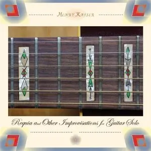 Pochette de Requia and Other Improvisations for Guitar Solo de Henry Kaiser
