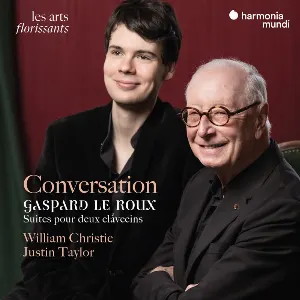 Pochette de "Conversation": Suites pour deux Clavecins de William Christie