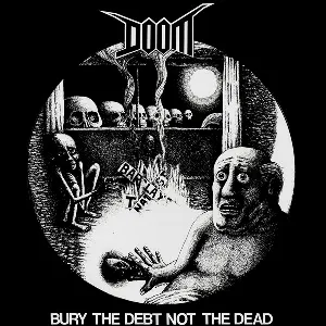 Pochette de Bury the Debt Not the Dead / No Security de Doom