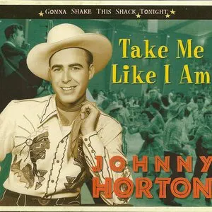 Pochette de Take Me Like I Am de Johnny Horton