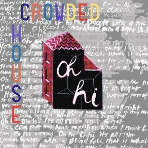 Pochette de Oh Hi de Crowded House