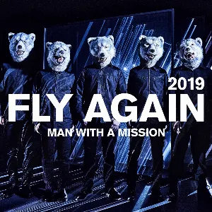 Pochette de FLY AGAIN 2019 de MAN WITH A MISSION