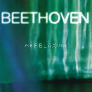 Pochette Beethoven for RELAXation