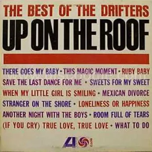 Pochette de Up on the Roof: The Best of the Drifters de The Drifters
