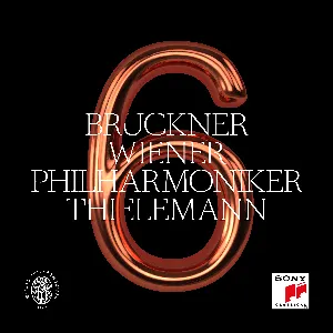 Pochette de Symphony 6 de Christian Thielemann - Anton Bruckner - Wiener Philharmoniker