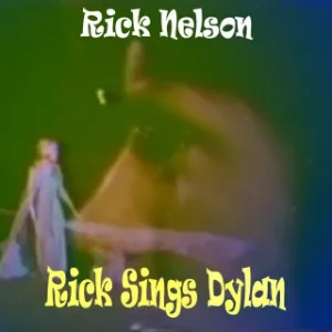 Pochette de Rick Sings Dylan de Rick Nelson