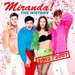 Pochette de The History 2002-2007 de Miranda!