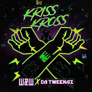 Pochette de Kriss Kross de Da Tweekaz - W&W