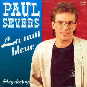 Pochette de La nuit bleue / Hey deejay de Paul Severs