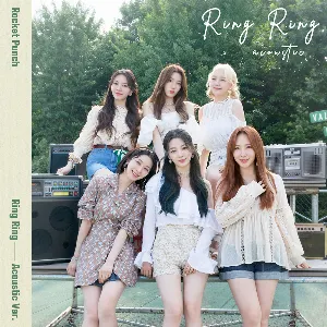 Pochette de Ring Ring (acoustic ver.) de Rocket Punch