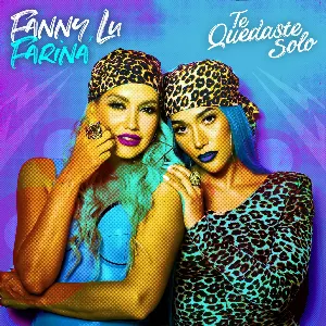 Pochette de Te quedaste solo de Farina