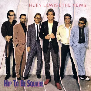 Pochette de Hip to Be Square de Huey Lewis and the News