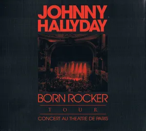 Pochette de Born Rocker Tour - Concert au Théâtre de Paris de Johnny Hallyday