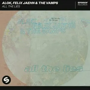 Pochette de All the Lies de Alok - Felix Jaehn - The Vamps