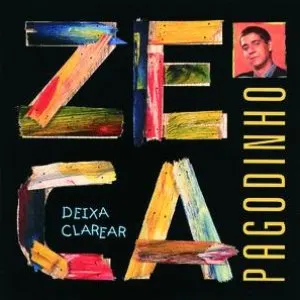 Pochette de Deixa Clarear de Zeca Pagodinho