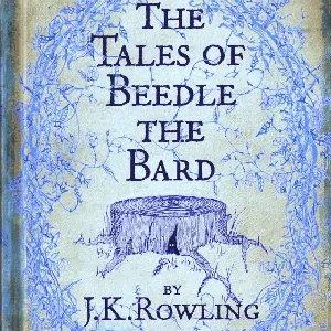 Pochette de The Tales of Beedle the Bard de J. K. Rowling