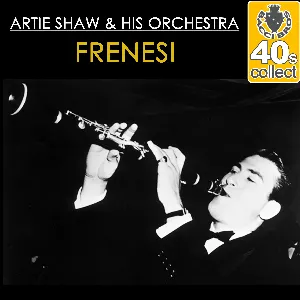 Pochette de Frenesi de Artie Shaw and His Orchestra