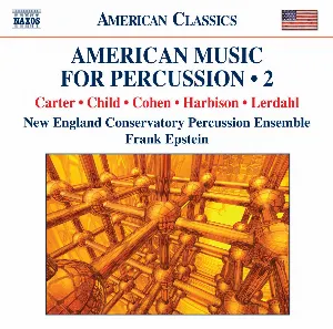 Pochette de American Music for Percussion • 2 de John Harbison - Elliott Carter