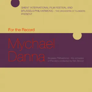 Pochette de For the Record de Mychael Danna