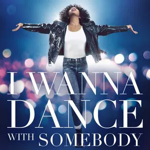 Pochette I Wanna Dance With Somebody (The Movie: Whitney New, Classic and Reimagined)