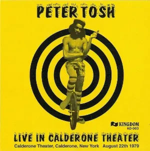 Pochette de Live at the Calderone Theater, New York, August 22th, 1979 de Peter Tosh