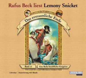 Pochette de Eine Reihe betrüblicher Ereignisse, Band 13: Das erstaunliche Ende de Rufus Beck