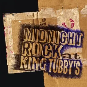 Pochette de Midnight Rock at King Tubby's de King Tubby