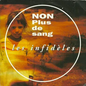 Pochette de Non, plus de sang de Les Infidèles
