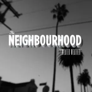 Pochette de Sweater Weather de The Neighbourhood