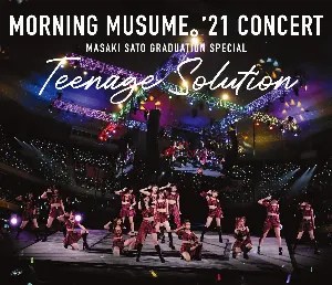 Pochette de モーニング娘。’21 コンサート Teenage Solution ～佐藤優樹 卒業スペシャル～ de Morning Musume.