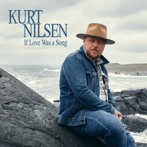 Pochette de If Love Was a Song de Kurt Nilsen