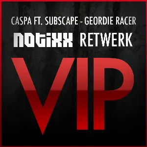 Pochette Geordie Racer (Notixx Retwerk VIP)