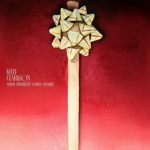 Pochette de When chemistry Comes Around de Kelly Clarkson
